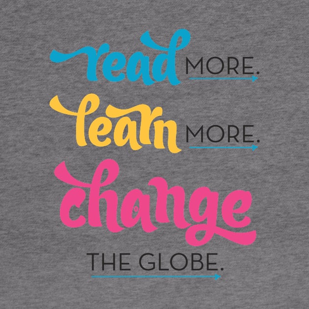 Read More. Learn More. Change the Globe by Typeset Studio